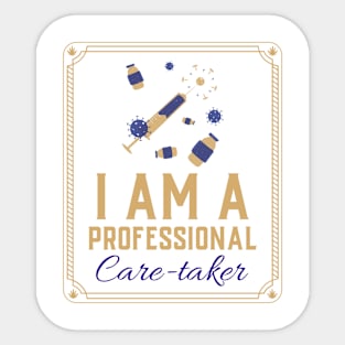 Professional Care-Taker Sticker